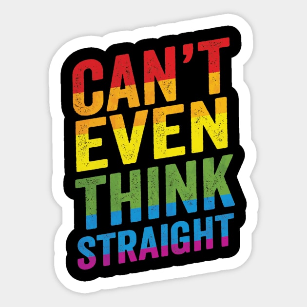 Can't Even Think Straight  Pride LGBT Sticker by UNXart